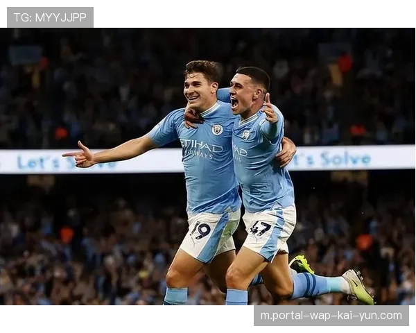 曼城德布劳内哈兰德缺阵 福登阿尔瓦雷斯承担进攻重任